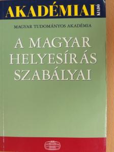 A magyar helyesírás szabályai [antikvár]