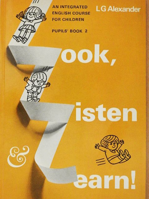 L. G. Alexander - Look, Listen and Learn! - Pupils' Book 2 [antikvár]