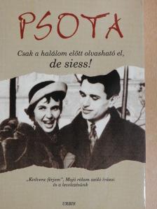 Psota Irén - Csak a halálom előtt olvasható el, de siess! [antikvár]