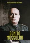 Juan Carlos Moreno - Benito Mussolini [antikvár]