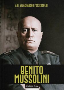 Juan Carlos Moreno - Benito Mussolini [antikvár]