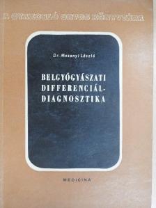 Dr. Mosonyi László - Belgyógyászati differenciál-diagnosztika [antikvár]