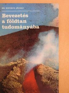 Dr. Kovács József - Bevezetés a földtan tudományába [antikvár]
