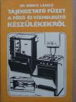 Dr. Boncz László - Tájékoztató füzet a főző és vízmelegító készülékekről [antikvár]
