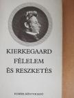 Soren Kierkegaard - Félelem és reszketés [antikvár]