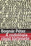 Bognár Péter - A rodológia rövid története [outlet]
