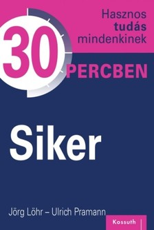 Jörg Löhr, Ulrich Pramann - Siker [eKönyv: epub, mobi]