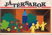 Lukácsy András, Gál János, Fényi Tibor - Játéksarok [antikvár]