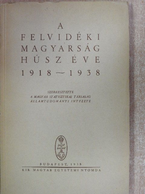 A felvidéki magyarság húsz éve 1918-1938 [antikvár]