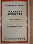 Mereskovszkij - Julianus apostata [antikvár]