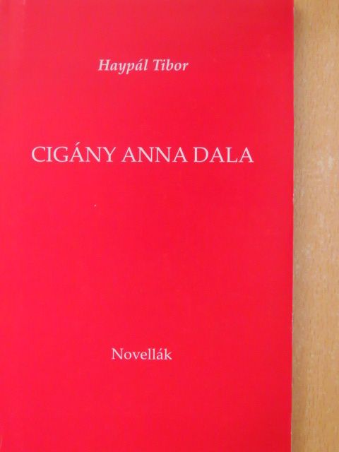 Haypál Tibor - Cigány Anna dala [antikvár]