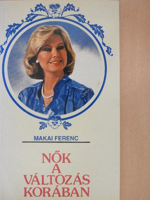 Makai Ferenc - Nők a változás korában [antikvár]