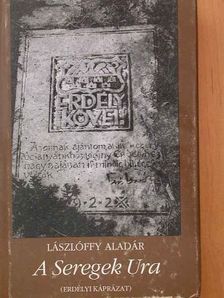 Lászlóffy Aladár - A Seregek Ura [antikvár]