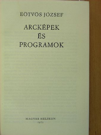 Eötvös József - Arcképek és programok [antikvár]