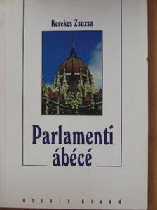 Kerekes Zsuzsa - Parlamenti ábécé [antikvár]