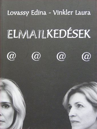 Lovassy Edina - Elmailkedések [antikvár]