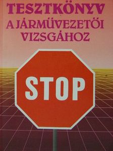 Duka Gyula - Tesztkönyv a járművezetői vizsgához [antikvár]