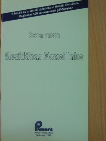 Ébert Tibor - Mezítlábas Marseillaise [antikvár]