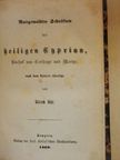 Heilige Cyprion - Ausgewählte Schriften des heiligen Cyprian, Bischof von Carthago und Martyr (gótbetűs) [antikvár]