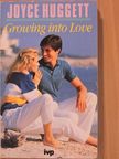 Joyce Huggett - Growing into Love [antikvár]