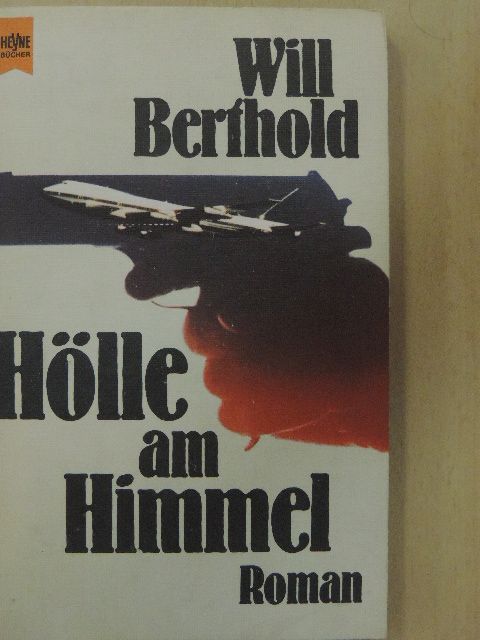 Will Berthold - Hölle am Himmel [antikvár]