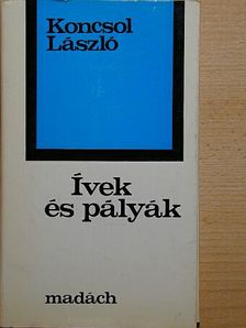 Koncsol László - Ívek és pályák [antikvár]