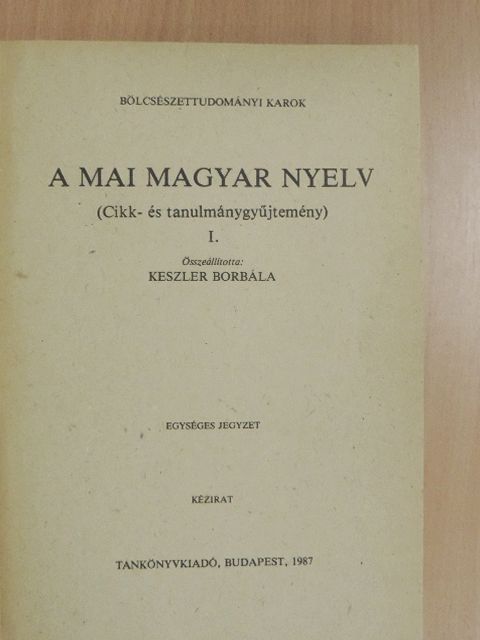 Ágoston Mihály - A mai magyar nyelv I. [antikvár]