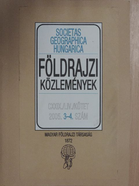 Becsei József - Földrajzi Közlemények 2005/3-4. [antikvár]