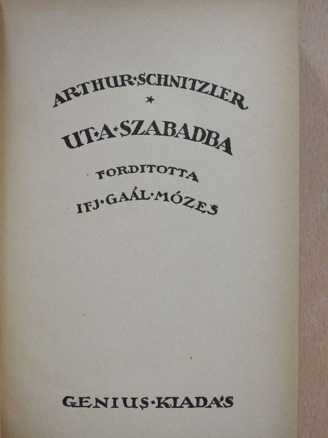 Arthur Schnitzler - Ut a szabadba [antikvár]