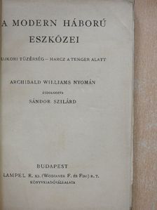 Archibald Williams - A modern háború eszközei [antikvár]