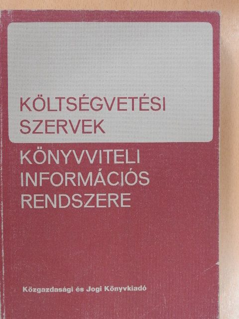 Dr. Harangozó Nándor - Költségvetési szervek könyvviteli információs rendszere [antikvár]