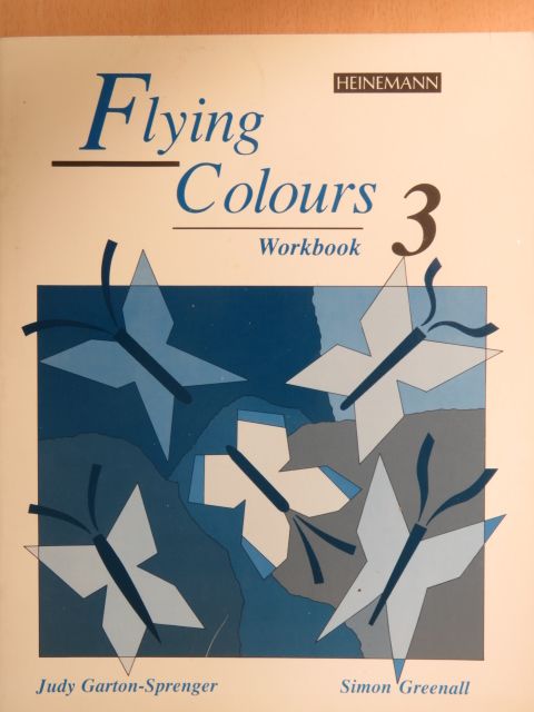 Judy Garton-Sprenger - Flying Colours 3. - Workbook [antikvár]