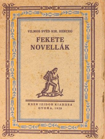 Vilmos svéd kir. herceg - Fekete novellák [antikvár]