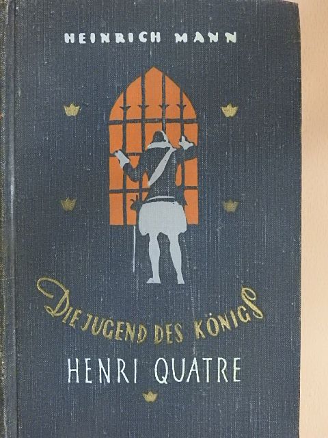 G. Snamenskaja - Die Jugend des Königs Henri Quatre [antikvár]