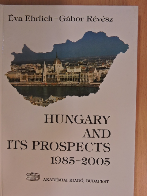 Ehrlich Éva - Hungary and its Prospects [antikvár]
