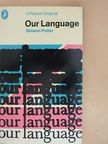 Simeon Potter - Our Language [antikvár]