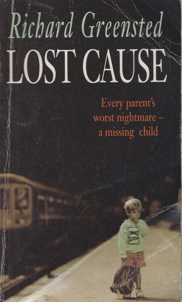 Richard Greensted - Lost Cause [antikvár]