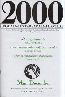 Szilágyi Ákos - 2000 Irodalmi és társadalmi havi lap 2001. December [antikvár]