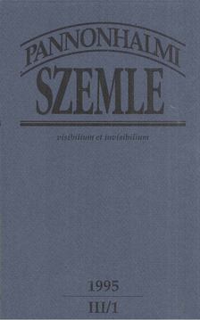 Sulyok Elemér (főszerk.) - Pannonhalmi Szemle 1995. III/1 [antikvár]