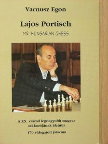 Varnusz Egon - Lajos Portisch-Mr. Hungarian Chess [antikvár]