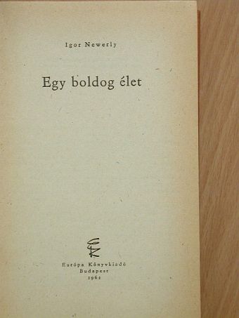 Igor Newerly - Egy boldog élet [antikvár]
