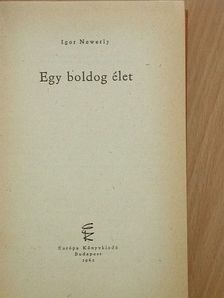 Igor Newerly - Egy boldog élet [antikvár]