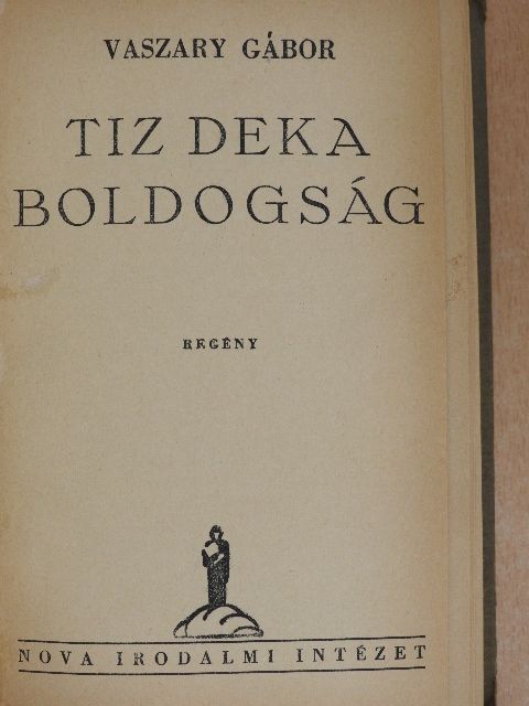 Vaszary Gábor - Tiz deka boldogság [antikvár]