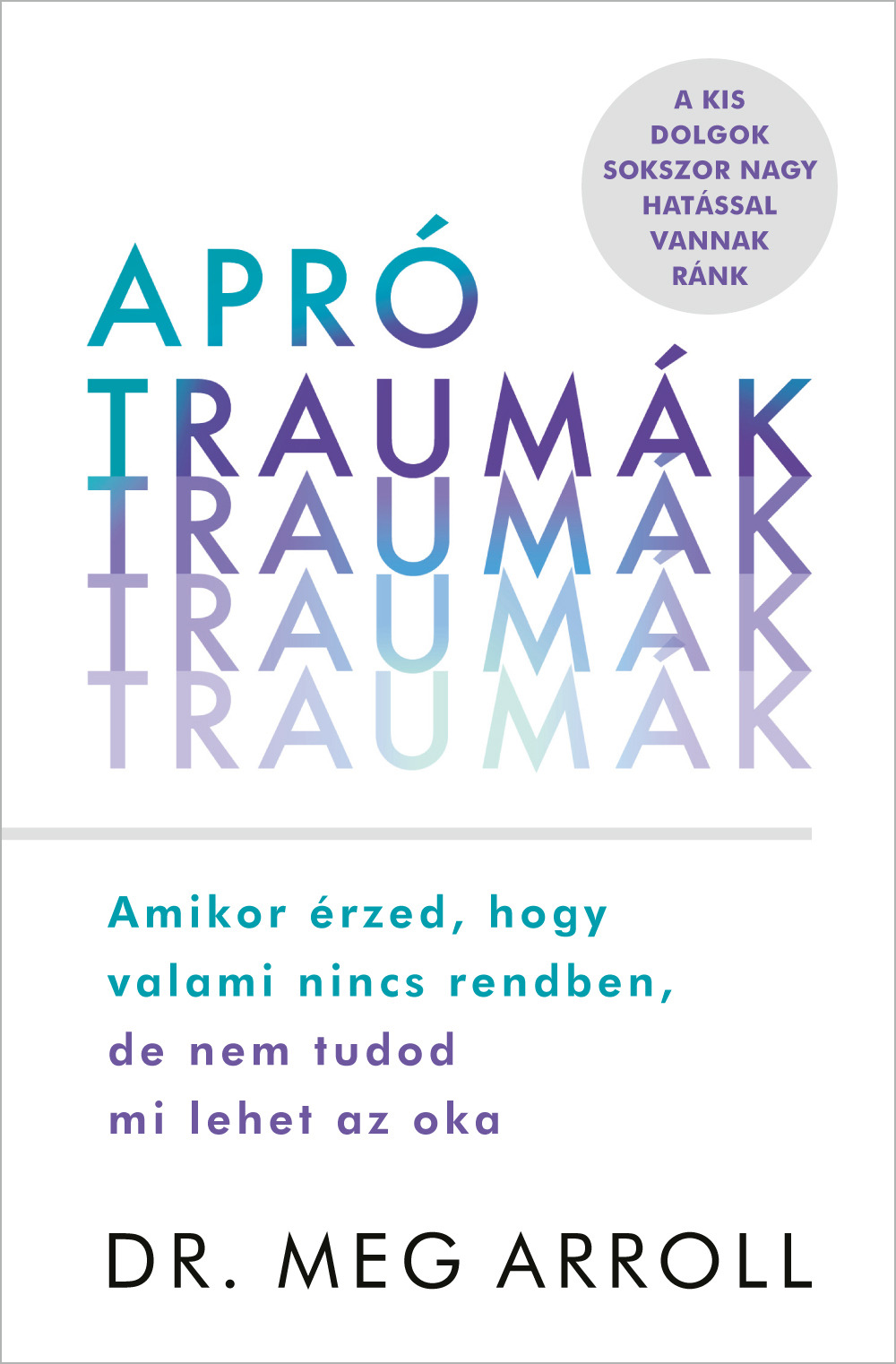 Dr. Meg Arroll - Apró traumák [eKönyv: epub, mobi]