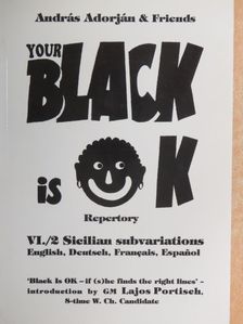 Adorján András - Your Black Is OK Repertory VI./2 [antikvár]