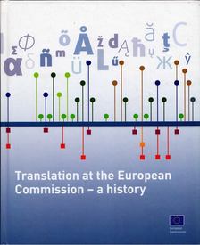 Translation at the European Comission - a history [antikvár]