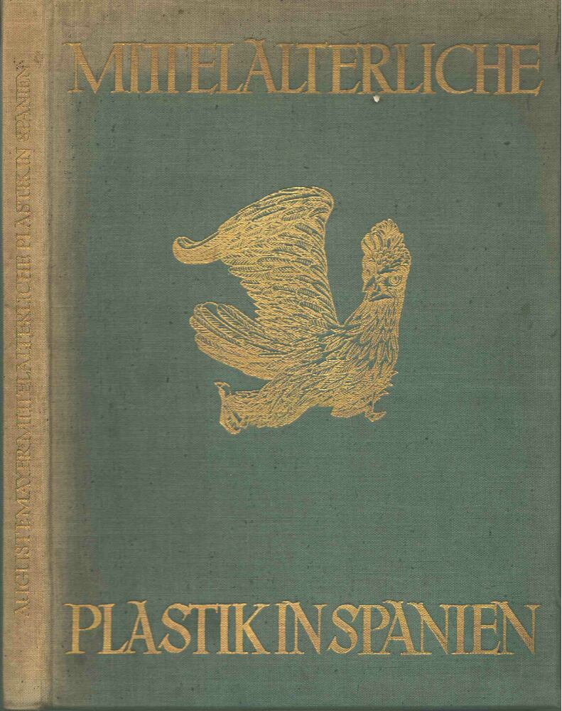 Mayer, August L. - Mittelalterliche Plastik in Spanien [antikvár]
