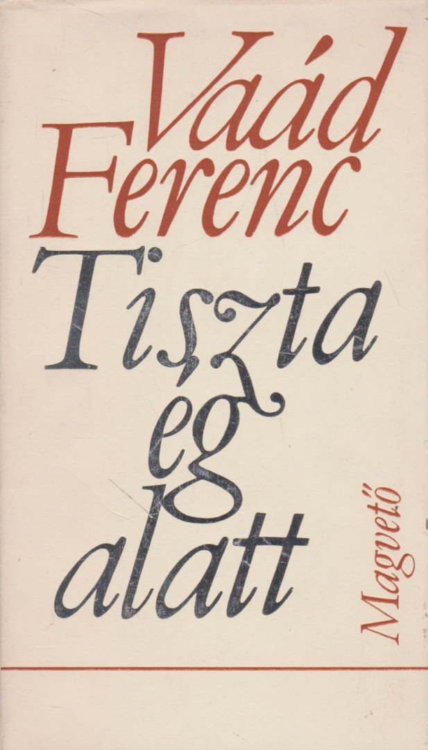 Vaád Ferenc - Tiszta ég alatt [antikvár]