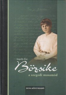 Szigethy Éva - Bözsike, a szegedi masamód [antikvár]