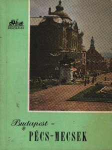 HUBA LÁSZLÓ - Budapest-Pécs-Mecsek [antikvár]